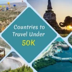 Cheap International Trips Under ₹50K